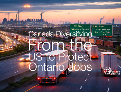 Canada Diversifying From the US to Protect Ontario Jobs