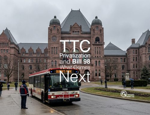 TTC Privatization and Bill 98: What Comes Next